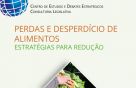 PERDAS E DESPERD&Iacute;CIO DE ALIMENTOS: ESTRAT&Eacute;GIAS PARA REDU&Ccedil;&Atilde;O